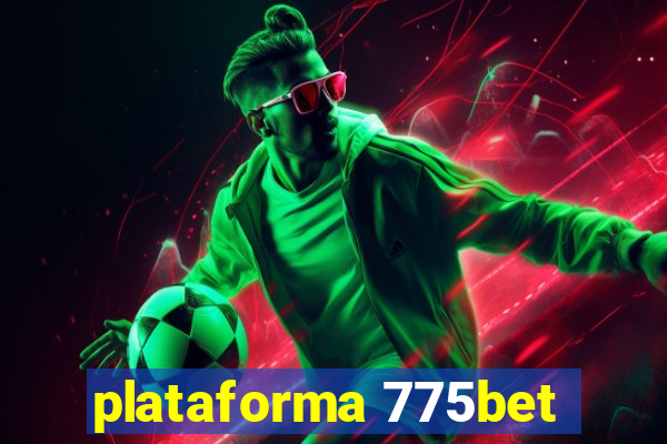 plataforma 775bet